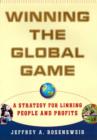Winning the Global Game : A Strategy for Linking People and Profits - eBook