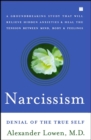 Narcissism : Denial of the True Self - eBook