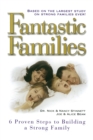 Fantastic Families : 6 Proven Steps to Building a Strong Family - Book