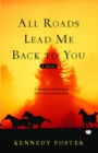 All Roads Lead Me Back to You - eBook