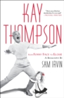Kay Thompson : From Funny Face to Eloise - Book