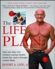 The Life Plan : How Any Man Can Achieve Lasting Health, Great Sex, and a Stronger, Leaner Body - eBook