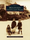 Houston's Courtlandt Place - eBook
