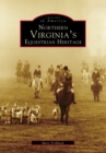 Northern Virginia's Equestrian Heritage - eBook