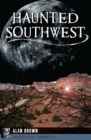 Haunted Southwest - eBook