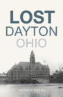 Lost Dayton, Ohio - eBook
