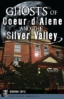 Ghosts of Coeur d'Alene and the Silver Valley - eBook
