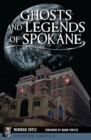 Ghosts and Legends of Spokane - eBook