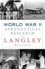World War II Aeronautical Research at Langley - eBook