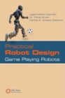 Practical Robot Design : Game Playing Robots - Book