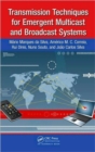 Transmission Techniques for Emergent Multicast and Broadcast Systems - Book