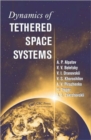 Dynamics of Tethered Space Systems - Book