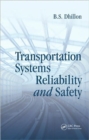 Transportation Systems Reliability and Safety - Book