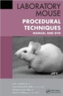 Laboratory Mouse Procedural Techniques : Manual and DVD - Book