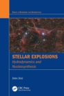 Stellar Explosions : Hydrodynamics and Nucleosynthesis - Book