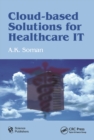 Cloud-Based Solutions for Healthcare IT - eBook