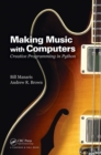 Making Music with Computers : Creative Programming in Python - Book