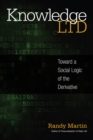 Knowledge LTD : Toward a Social Logic of the Derivative - Book