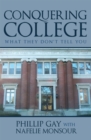 Conquering College : What They Don't Tell You - eBook