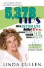 5,378 Tips for a Better Life, Hotter Sex, Fresher Breath, Thicker Hair, Thinner Thighs and Cleaner Laundry! (Not Necessarily in That Order) - Book