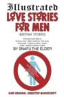 Illustrated Love Stories for Men (Bedtime Stories) : Every Boy's Own Book On: Harems*femmes in Peril Afghan Adventures* Fast Horses Dancing Girls*cowbo - Book