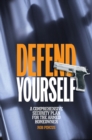 Defend Yourself : A Comprehensive Security Plan for the Armed Homeowner - eBook