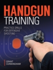 Handgun Training - Practice Drills for Defensive Shooting - Book
