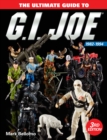 The Ultimate Guide to G.I. Joe 1982-1994 - Book
