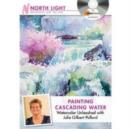 Painting Cascading Water - Watercolor Unleashed with Julie Gilbert Pollard - Book