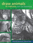 Draw Animals in Nature with Lee Hammond : Creating Wildlife, Step by Step - Book