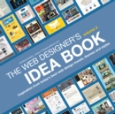 The Web Designer's Idea Book, Volume 3 : Inspiration from Today's Best Web Design Trends, Themes and Styles - Book
