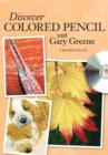 Discover Colored Pencil with Gary Greene - Book