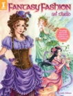 Fantasy Fashion Art Studio : Creating Romantic Characters, Clothing and Costumes - Book