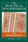 The Practical Woodworker Volume 4 : The Art & Practice of Woodworking - Book