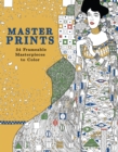 Master Prints : 34 Frameable Masterpieces to Color - Book