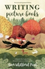 Writing Picture Books Revised and Expanded : A Hands-On Guide From Story Creation to Publication - Book