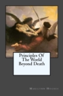 Principles Of The World Beyond Death - Book