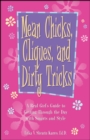 Mean Chicks, Cliques, and Dirty Tricks : A Real Girl's Guide to Getting Through it All - eBook
