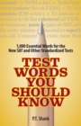 Test Words You Should Know : 1,000 Essential Words for the New SAT and Other Standardized Texts - eBook