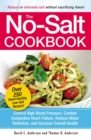 The No-Salt Cookbook : Reduce or Eliminate Salt Without Sacrificing Flavor - eBook