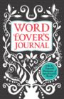 The Word Lover's Journal : A Do-It-Yourself Dictionary of Your Favorite Words - Book