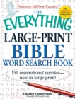 The Everything Large-Print Bible Word Search Book : 150 inspirational puzzles - now in large print! - Book