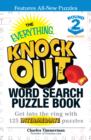 The Everything Knock Out Word Search Puzzle Book:  Middleweight Round 2 : Get into the ring with 125 intermediate puzzles - Book