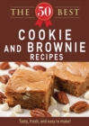The 50 Best Cookies and Brownies Recipes : Tasty, fresh, and easy to make! - eBook