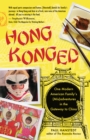 Hong Konged : One Modern American Family's (Mis)adventures in the Gateway to China - Book