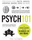 Psych 101 : Psychology Facts, Basics, Statistics, Tests, and More! - Book