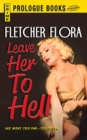 Leave Her to Hell - Book