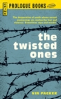 The Twisted Ones - Book