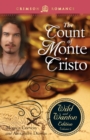 The Count of Monte Cristo : The Wild and Wanton Edition, Volume 3 - Book