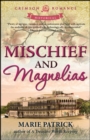 Mischief and Magnolias - eBook